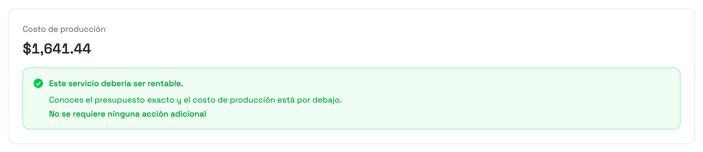 La tarjeta Costo de producción con el monto y, debajo, la nota en verde "Este servicio debería ser rentable."
