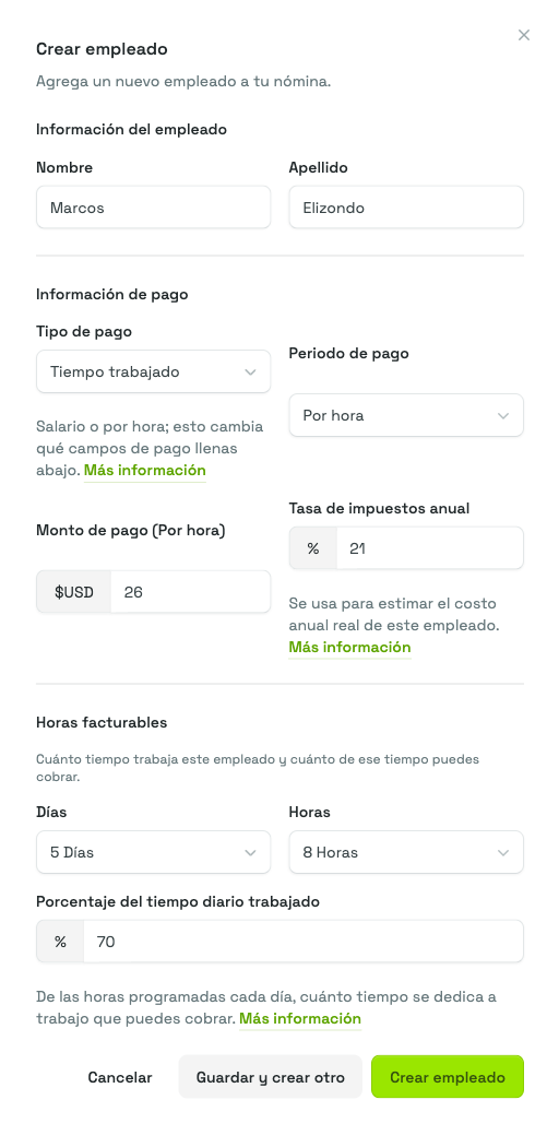 El panel Crear empleado lleno para un empleado de Tiempo trabajado: Tipo de pago, Periodo de pago, Monto de pago y Tasa de impuestos anual en Información de pago, y Días, Horas y Porcentaje del tiempo diario trabajado en Horas facturables.