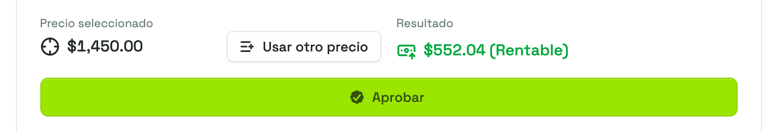 Precio seleccionado y un Resultado rentable uno al lado del otro en un producto planificado, con el botón Aprobar debajo.